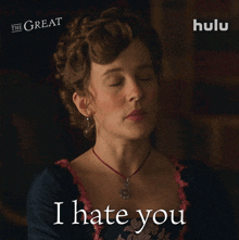 I Hate You Marial GIF - I Hate You Marial The Great GIFs
