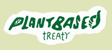 plant based treaty go vegan eat plants plant trees