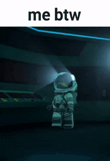 a lego astronaut is standing in a dark room with the words me btw below him