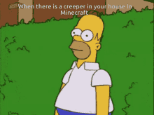 when there is a creeper in your house in minecraft hide the simpsons