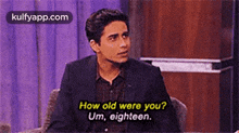 How Old Were You?Um, Eighteen..Gif GIF - How Old Were You?Um Eighteen. Person GIFs