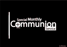 Monthly Communion Service Living Faith Church GIF