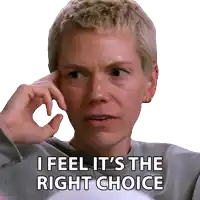 a woman says i feel it 's the right choice with her hand on her forehead