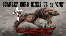scarlet cord binds us as one with jesus and a woman