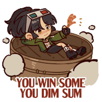 a cartoon of a girl sitting in a steamer with the words you win some you dim sum