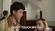 Dont Touch My Shit Dont Touch It GIF - Dont Touch My Shit Dont Touch It Grabbing GIFs