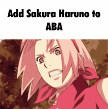 a cartoon of a girl with the words add sakura haruno to aba on the bottom