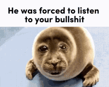 Crying Seal Bullshit GIF - Crying Seal Bullshit Listen To Bullshit GIFs