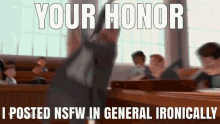 Your Honor Irony GIF - Your Honor Irony Nsfw In General GIFs