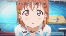 Chika Takami Saturday GIF - Chika Takami Saturday Love Live GIFs
