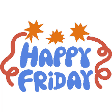 happy friday yellow stars with red streamers around happy friday in blue bubble letters tgif friday weekend