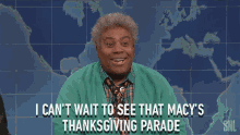 I Cant Wait To That Macys Thanksgiving Parade Thanks Giving Parade GIF - I Cant Wait To That Macys Thanksgiving Parade Thanks Giving Parade Parade GIFs