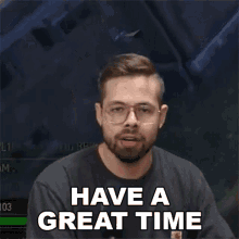 Have A Great Time Nick Zetta GIF - Have A Great Time Nick Zetta Basically Homeless GIFs
