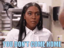 Not Home GIF - You Dont Come Home Not Home Upset GIFs