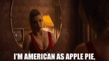 Glow Im American As Apple Pie GIF - Glow Im American As Apple Pie Apple Pie GIFs