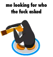 a penguin is looking through a telescope with the words me looking for who the fuck asked
