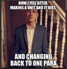 a man in a suit is standing on a set of stairs with a caption that says how i feel