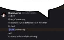 a screenshot of a conversation between realist james and kool wanna help