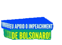 Impeachmentbolsonaro Fora Sticker - Impeachmentbolsonaro Impeachment Fora Stickers