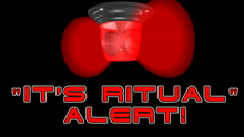 a sign that says it 's ritual alert on it