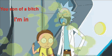 Son Of A Bitch Im In Rick And Morty Yes GIF - Son Of A Bitch Im In Rick And Morty Yes Heist GIFs