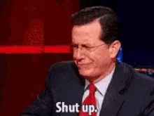 Shut Up Stephen Colbert GIF - Shut Up Stephen Colbert GIFs