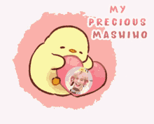 a drawing of a yellow chick holding a pink heart with the words my precious mashiho above it