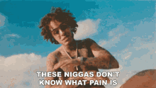 These Niggas Dont Know What Pain Is Lil Skies GIF - These Niggas Dont Know What Pain Is Lil Skies Take5song GIFs
