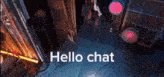a person standing in a dark room with the words hello chat written on the bottom