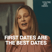 First Dates Are The Best Dates Angela GIF - First Dates Are The Best Dates Angela Tara Spencer-nairn GIFs