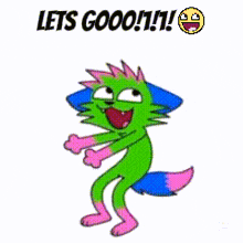 a picture of a green cartoon character with the words lets goooo !!! below it