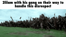 a large group of soldiers running in a field with the caption " 2liam with his gang on their way to handle this disrespect "