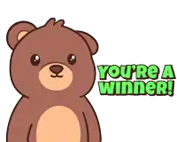 a teddy bear says " you 're a winner " in green letters