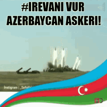 Irevanıvur Azerbaycan Ordusu GIF - Irevanıvur Azerbaycan Ordusu Xankendini Vur GIFs