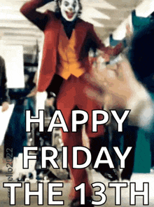 a picture of a joker with the words happy friday the 13th