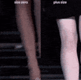 a picture of a woman 's legs with the words size zero and plus size below them