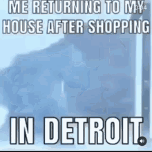 Cant Have Shit In Detroit Detroit GIF - Cant Have Shit In Detroit Detroit GIFs