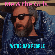 Bad People Me And The Girls GIF - Bad People Me And The Girls Sunglasses GIFs