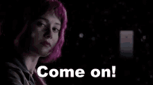 Come On Come GIF - Come On Come Pink Hair GIFs