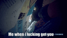 a cartoon drawing of a monster with the caption me when i fucking get you tooboe