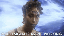 Mixed Signals Not Working GIF - Mixed Signals Not Working Oshun GIFs