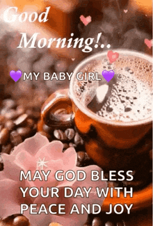 a cup of coffee is sitting on top of a table with a message that says `` may god bless your day with peace and joy '' .