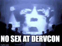 No Sex At Dervcon GIF - No Sex At Dervcon GIFs