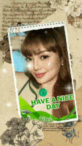 a picture of a woman with the words have a nice day mei on it