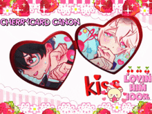 a cherry card canon with two hearts and the words kiss lovin him 100 %