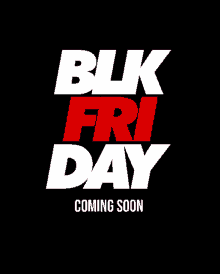 Black Friday Coming Soon GIF - Black Friday Coming Soon GIFs