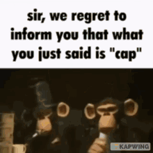 Sir Regret GIF - Sir Regret Sir We Regret To Inform You That What You Just GIFs