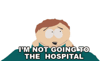 im not going to the hospital eric cartman south park s12e1 season12ep1tonsil trouble