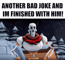 Another Bad Joke And Im Finished With Him Papyrus GIF - Another Bad Joke And Im Finished With Him Papyrus Undertale Rap GIFs