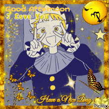 a picture of a clown with the words good afternoon i love you on it